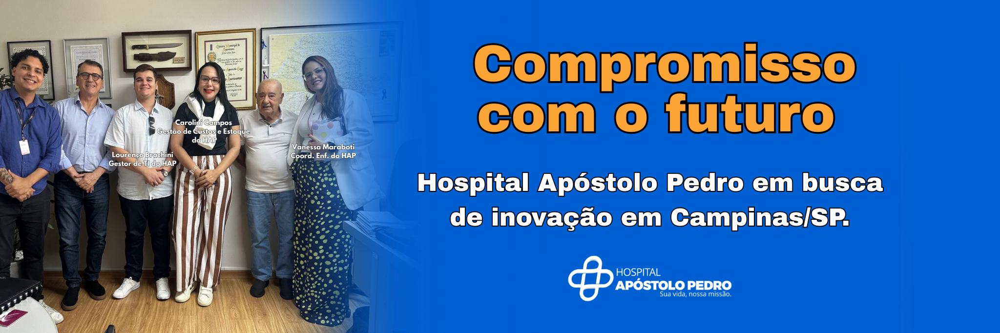 Compromisso com o futuro: Hospital Apóstolo Pedro em busca de inovação em Campinas/SP.